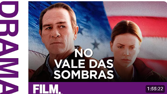 No Vale das Sombras - Drama - Clique na Foto Para ir ao Cinema