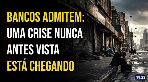 Bruno Musa - BANCOS ADMITEM: UMA CRISE NUNCA ANTES VISTA ESTÁ CHEGANDO - Clique na FOTO Para ir ao Video